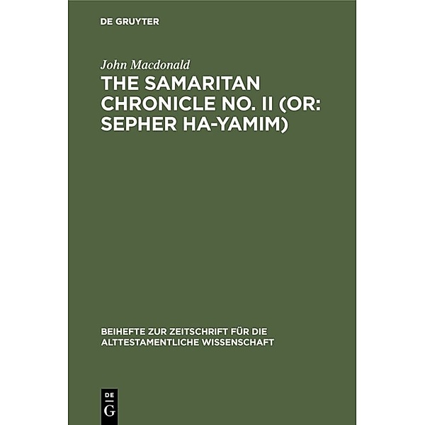 The Samaritan Chronicle No. II (or: Sepher Ha-Yamim), John Macdonald