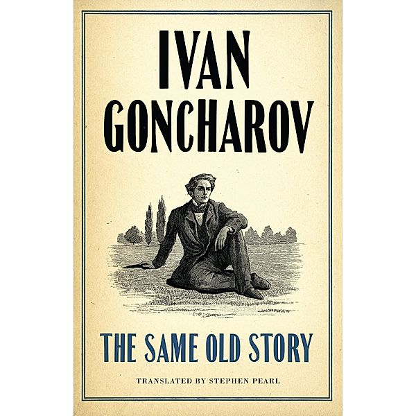 The Same Old Story: New Translation, Ivan Goncharov