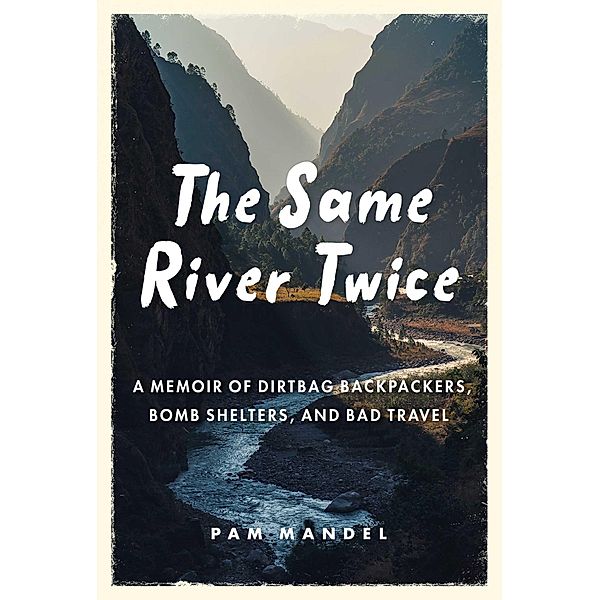 The Same River Twice, Pam Mandel