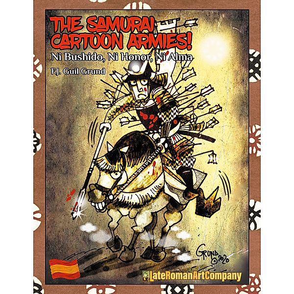 The Samurai Cartoon Armies, F. J. Guil Grund