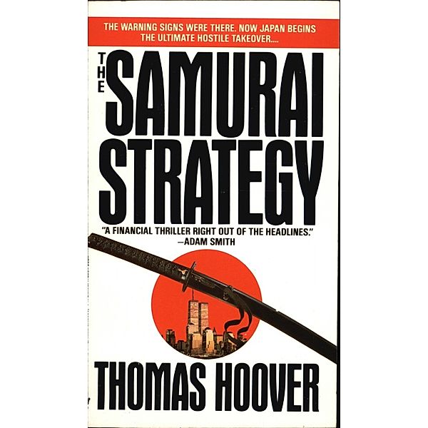 The Samurai Strategy, Thomas Hoover