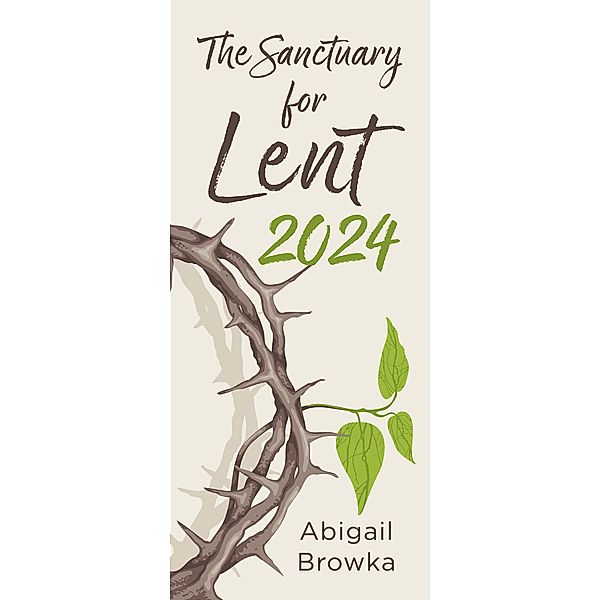 The Sanctuary for Lent 2024, Abigail Browka