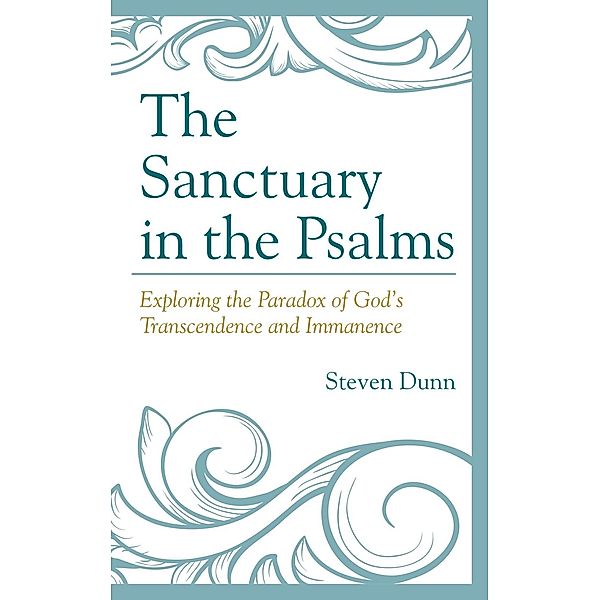 The Sanctuary in the Psalms, Steven Dunn