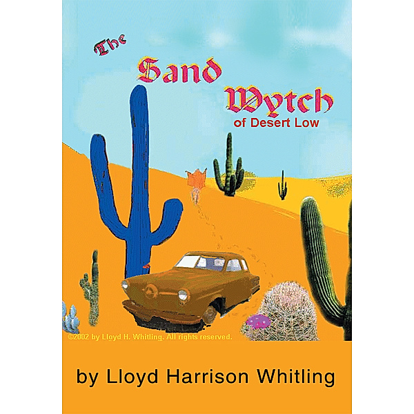 The Sand Wytch of Desert Low, Lloyd Harrison Whitling
