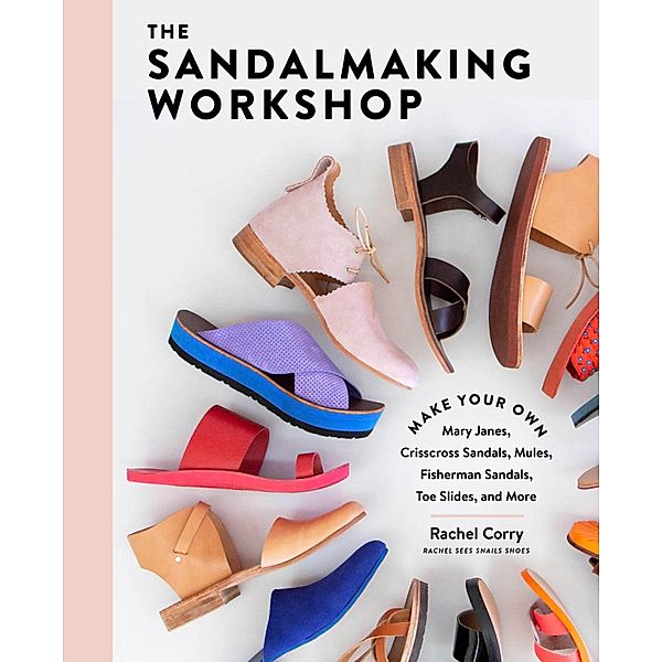 The Sandalmaking Workshop, Rachel Corry