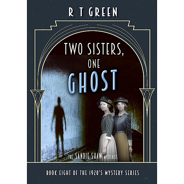 The Sandie Shaw Mysteries, Two Sisters, One Ghost / Sandie Shaw, R T Green