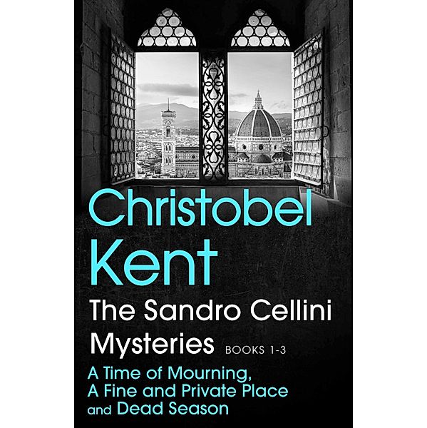 The Sandro Cellini Mysteries, Books 1-3 / Sandro Cellini bundle series, Christobel Kent
