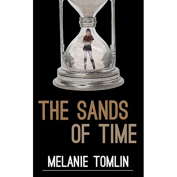 The Sands of Time (Angel Series Spin-Off, #1), Melanie Tomlin