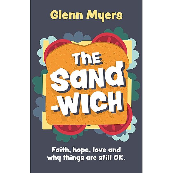 The Sandwich (Crumbs..., #3) / Crumbs..., Glenn Myers