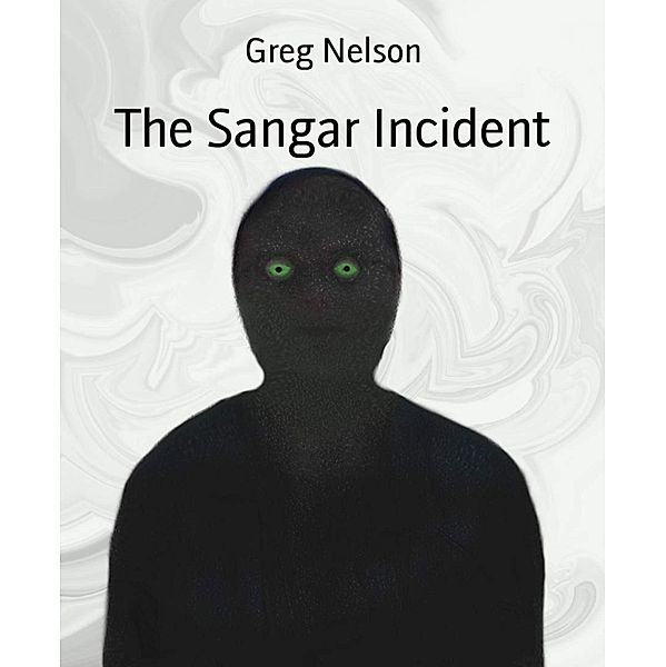 The Sangar Incident, Greg Nelson