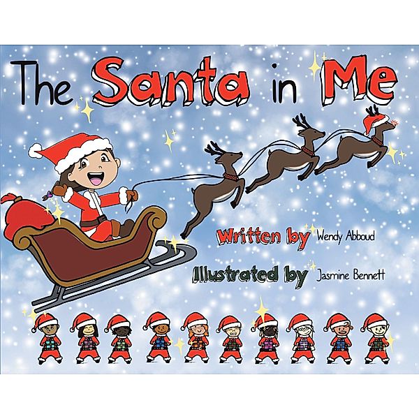 The Santa in Me / Covenant Books, Inc., Wendy Abboud