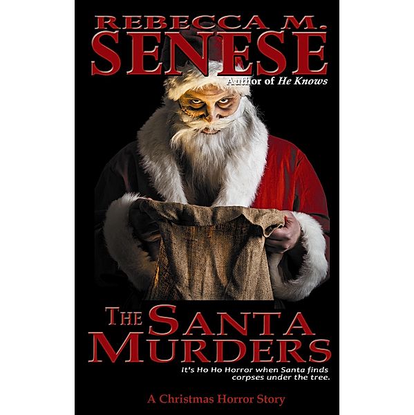The Santa Murders: A Christmas Horror Story, Rebecca M. Senese