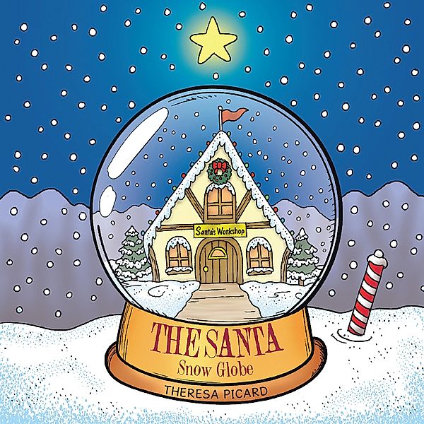 The Santa Snow Globe, Theresa Picard