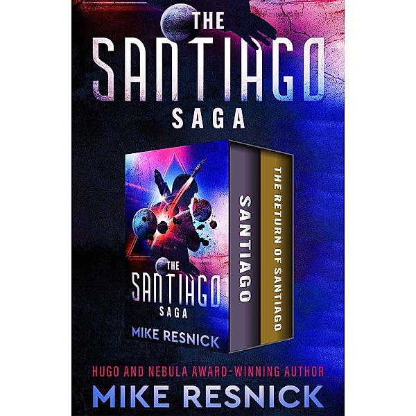 The Santiago Saga / The Santiago Saga, Mike Resnick