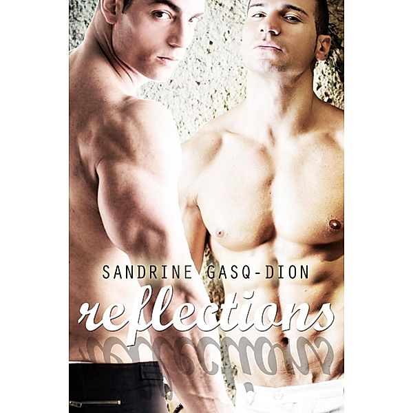 The Santorno Series: Reflections (The Santorno Series, #6), Sandrine Gasq-Dion