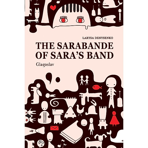 The Sarabande of Sara's Band, Larysa Denysenko