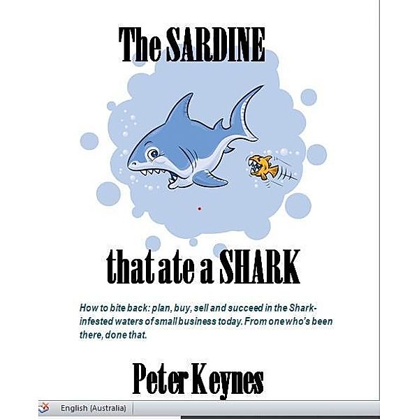 The Sardine that ate a Shark, P. D. (Pete) Keynes