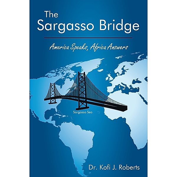 The Sargasso Bridge, Dr. Kofi J. Roberts