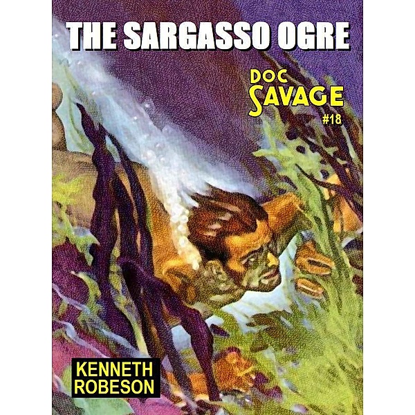 The Sargasso Ogre / Wildside Press, Kenneth Robeson