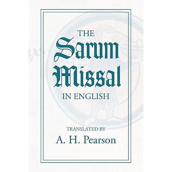 The Sarum Missal in English