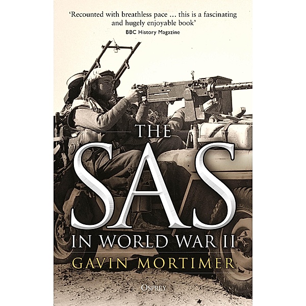 The SAS in World War II, Gavin Mortimer