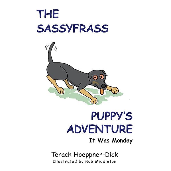 The Sassyfrass Puppy'S Adventure, Terach Hoeppner-Dick