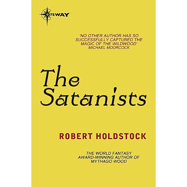 The Satanists / Gateway, Robert Holdstock