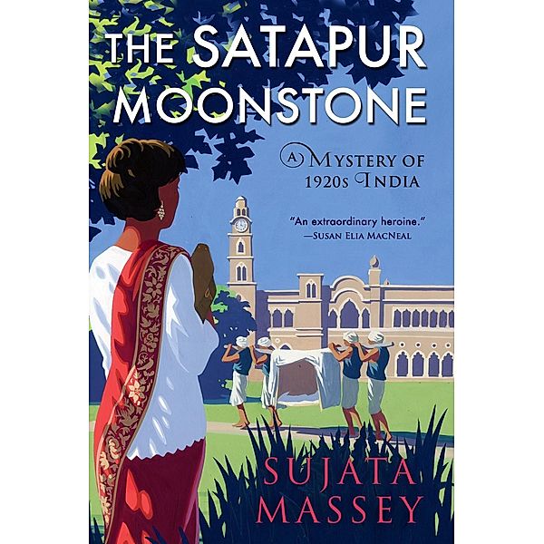 The Satapur Moonstone / A Perveen Mistry Novel Bd.2, Sujata Massey