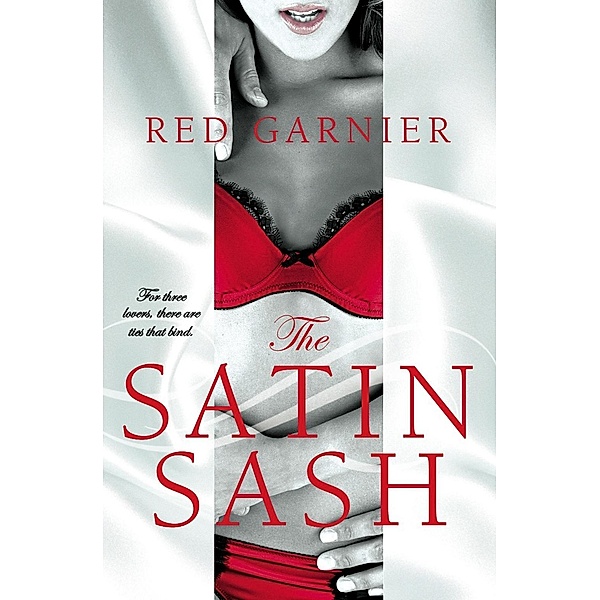 The Satin Sash, Red Garnier