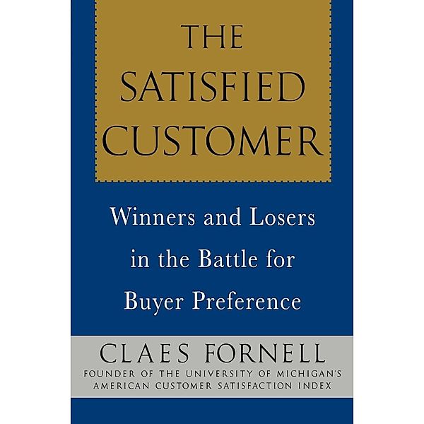 The Satisfied Customer, Claes Fornell