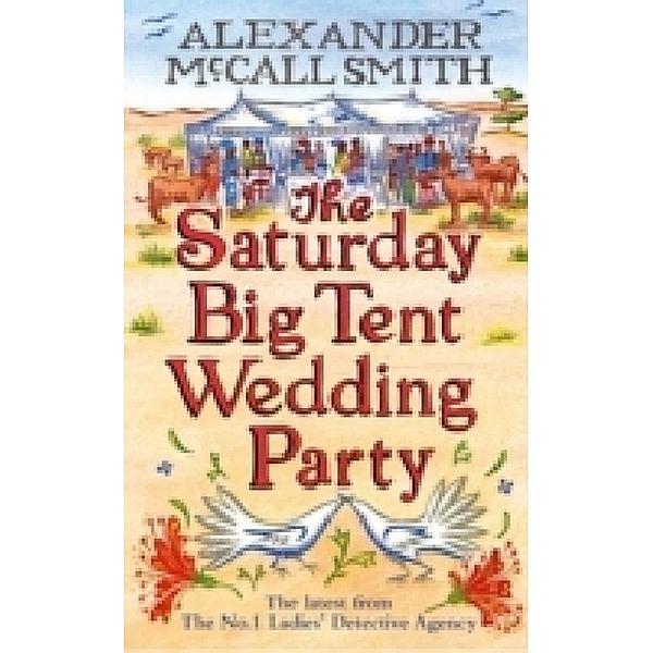 The Saturday Big Tent Wedding Party, Alexander McCall Smith