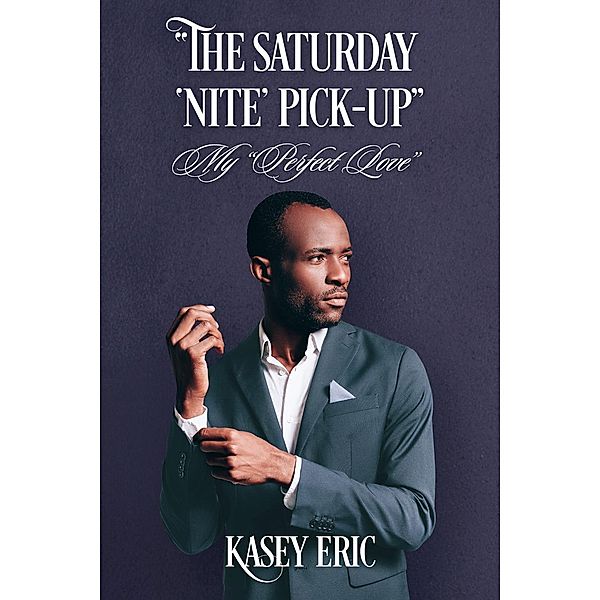 The Saturday 'Nite' Pick-up, Kasey Eric
