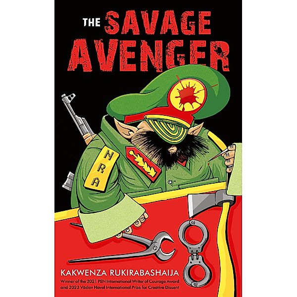 The Savage Avenger, Kakwenza Rukirabashaija
