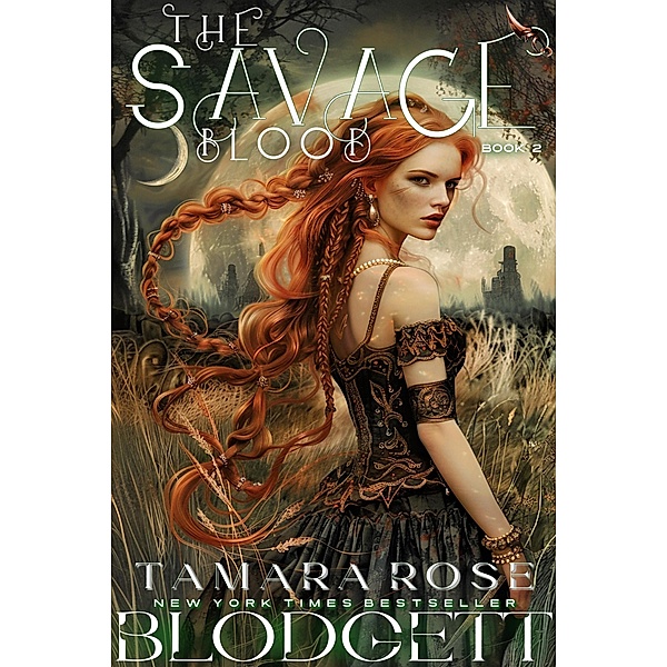 The Savage Blood / Savage, Tamara Rose Blodgett