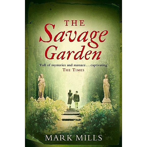 The Savage Garden, Mark Mills