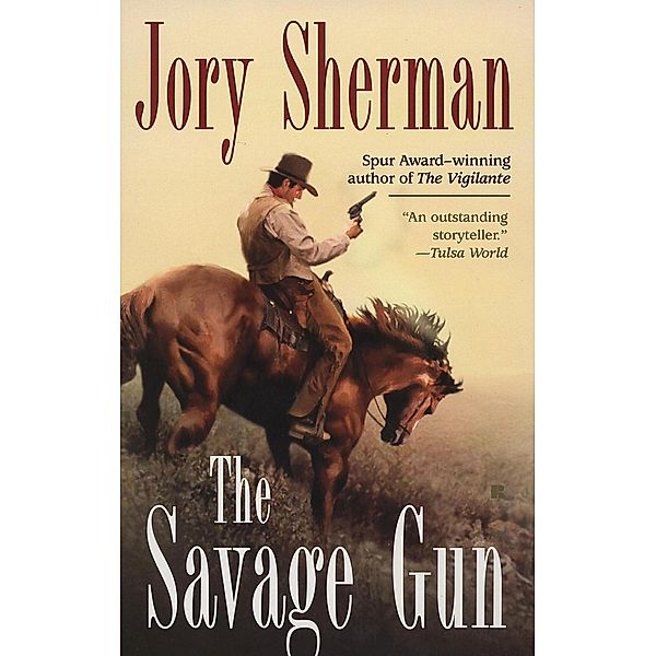 The Savage Gun / Savage Gun Bd.1, Jory Sherman