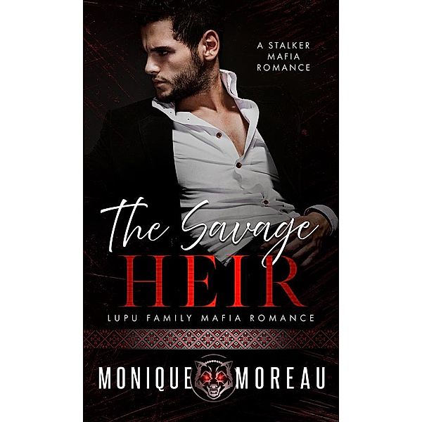 The Savage Heir, Moreau Monique
