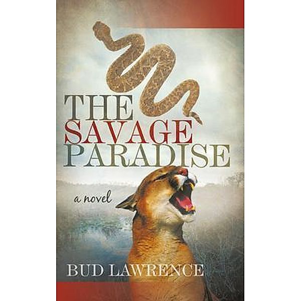 The Savage Paradise / cecil e lawrence, Bud Lawrence