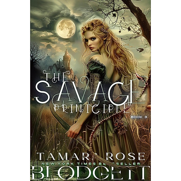 The Savage Principle / Savage, Tamara Rose Blodgett