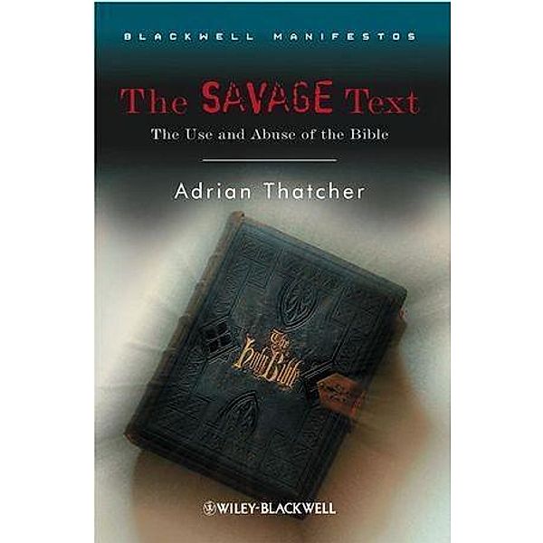 The Savage Text / Blackwell Manifestos, Adrian Thatcher