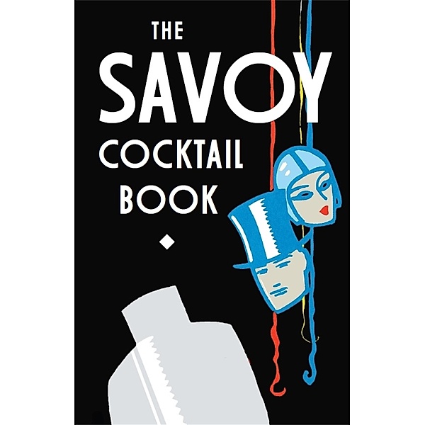 The Savoy Cocktail Book, The Savoy Hotel