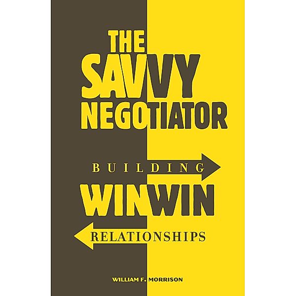 The Savvy Negotiator, William Morrison