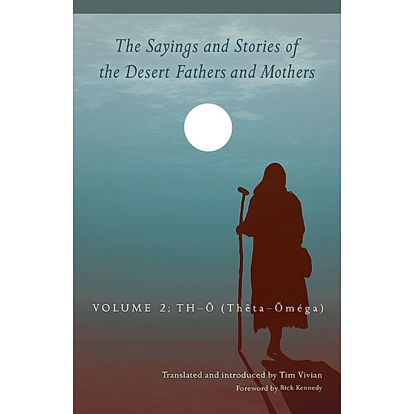 The Sayings and Stories of the Desert Fathers and Mothers / Cistercian Studies Series Bd.292