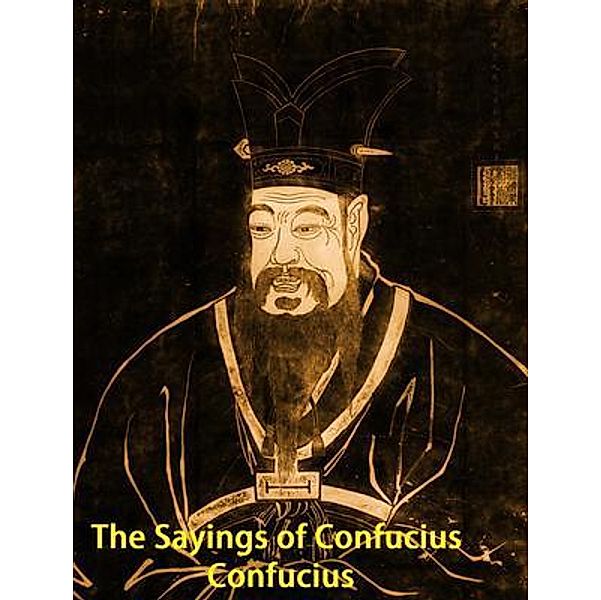 The Sayings of Confucius / Vintage Books, Confucius