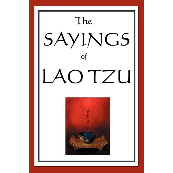 The Sayings of Lao Tzu, Lao Tzu