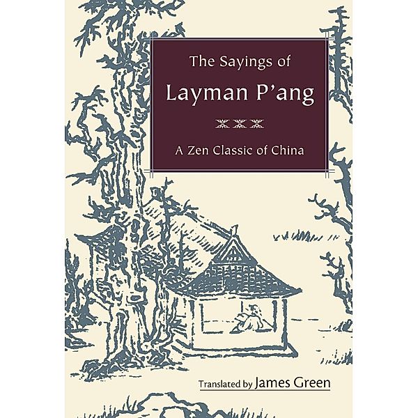 The Sayings of Layman P'ang