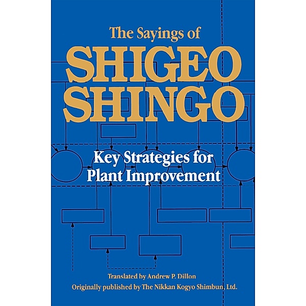 The Sayings of Shigeo Shingo, Shigeo Shingo