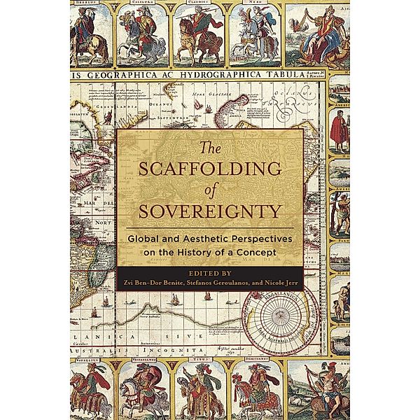 The Scaffolding of Sovereignty / Columbia Studies in Political Thought / Political History