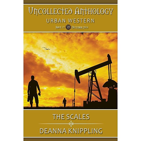 The Scales (Uncollected Anthology, #17), Deanna Knippling