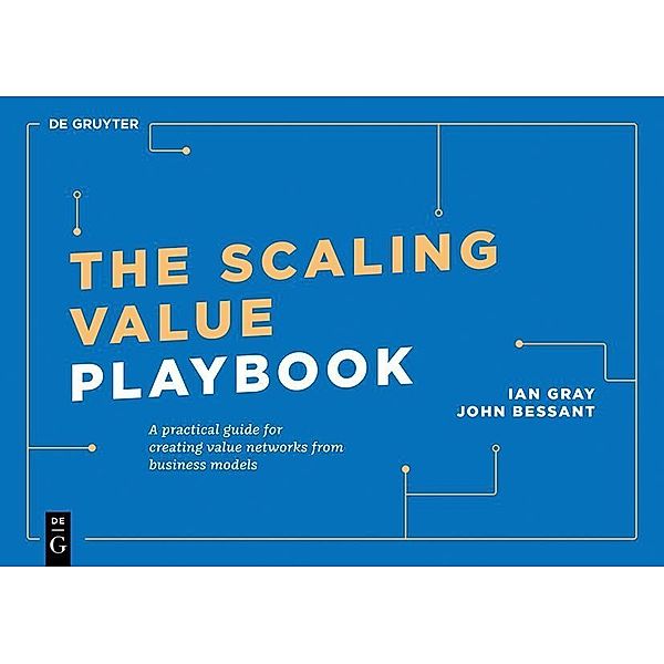 The Scaling Value Playbook, Ian Gray, John Bessant